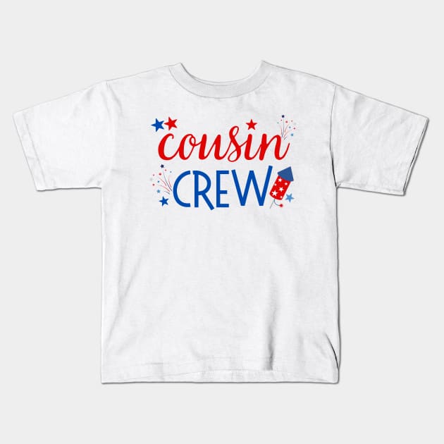 Cousin Crew Fourth of July Family Reunion Summer Vacation Kids T-Shirt by MalibuSun